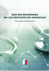 Gestión enfermera en los servicios de urgencias Gestión enfermera en los servicios de urgencias