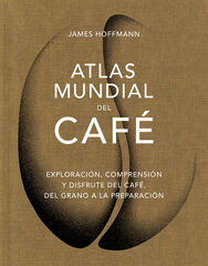 Atlas mundial del café Atlas mundial del café