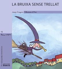 Bruixa sense trellat Bruixa sense trellat