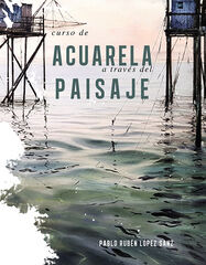 Curso de acuarelas a través del paisaje Curso de acuarelas a través del paisaje