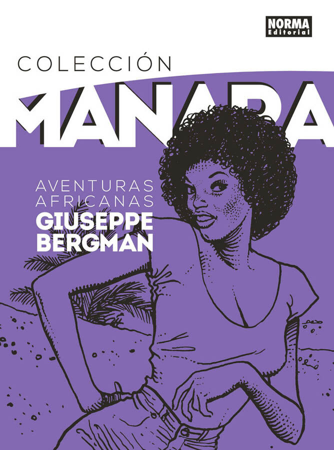 Colecci&oacute;n Manara 5. Giuseppe Bergman: aventuras africanas