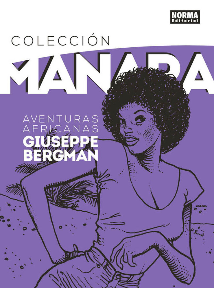 Colección Manara 5. Giuseppe Bergman: aventuras africanas