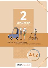 Gramatika. Lan-koadernoa 2 (A1-2) Gramatika. Lan-koadernoa 2 (A1-2)