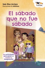 El sábado que no fue sábado El sábado que no fue sábado