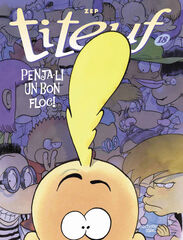 Titeuf, 18. Penja-li un bon floc! Titeuf, 18. Penja-li un bon floc!