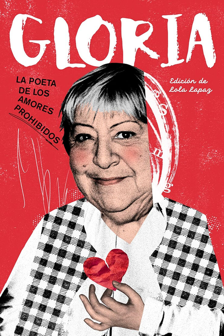 Gloria. La poeta de los amores prohibidos