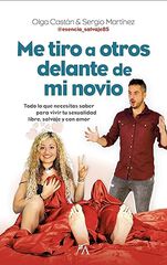 Me tiro a otros delante de mi novio Me tiro a otros delante de mi novio