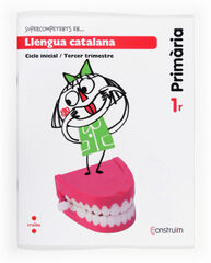 Supercompetents En... Llengua Catalana. 1 Primària, 3Trimestre. Construïm. Quadern Supercompetents En... Llengua Catalana. 1 Primària, 3Trimestre. Construïm. Quadern