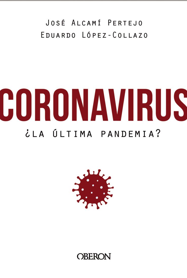 Coronavirus  ¿la última pandemia?