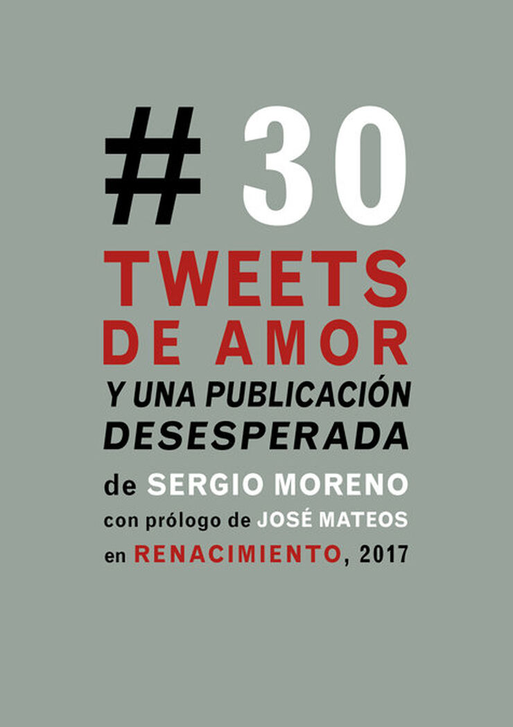 Treinta tweets de amor y una publicaci&oacute;n desesperada