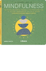 El pequeño libro del Mindfulness El pequeño libro del Mindfulness