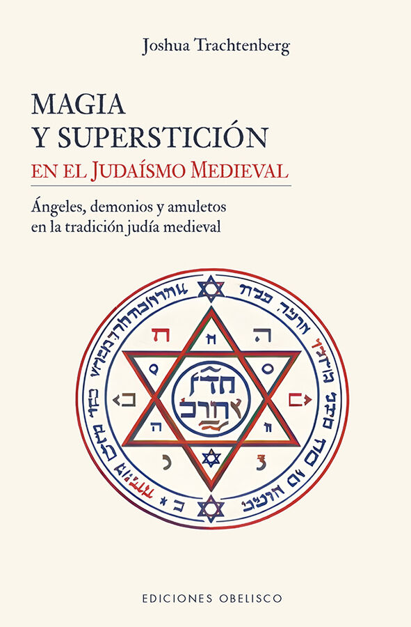 La magia y superstici&oacute;n en el juda&iacute;smo medieval