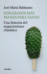 Dos grados más no son para tanto Dos grados más no son para tanto