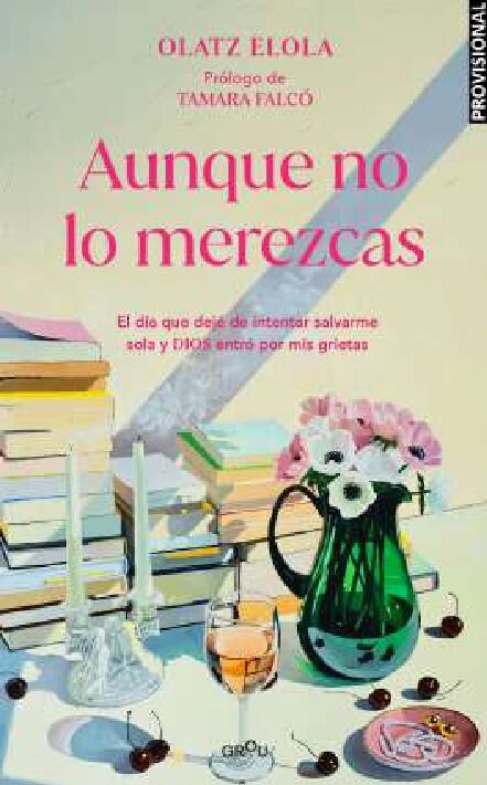 Aunque no lo merezcas