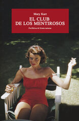 El club de los mentirosos El club de los mentirosos
