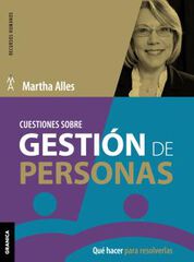 Cuestiones sobre gestión de personas: qué hacer para resolverlas
