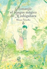 Aomanju, el bosque mágico de Hoshigahara 5