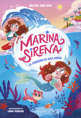 Marina Sirena 2 El coraz&oacute;n de Isla Coral