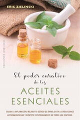 El poder curativo de los aceites esenciales El poder curativo de los aceites esenciales