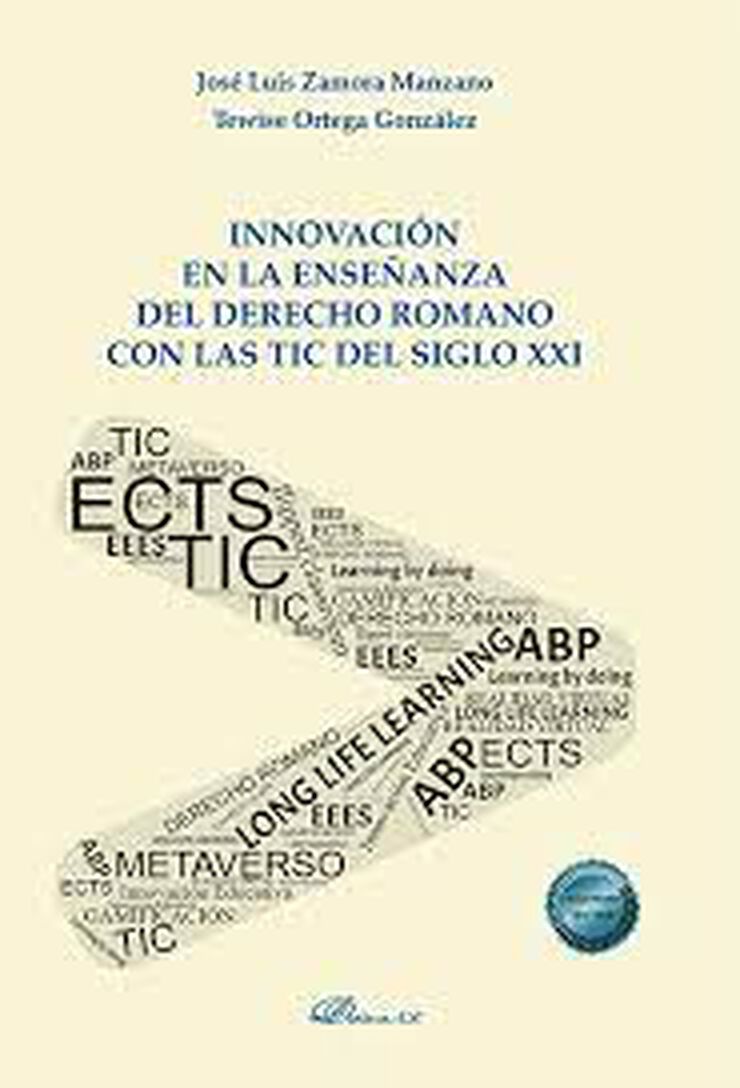 Innovación en la enseñanza del derecho romano con las TIC del siglo XXI