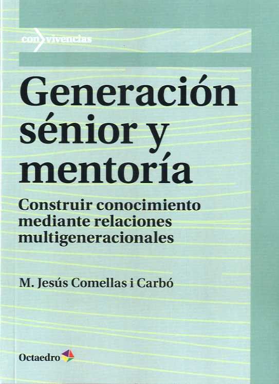Generaci&oacute;n s&eacute;nior y mentor&iacute;a