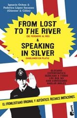 From Lost to the River and Speaking in Silver From Lost to the River and Speaking in Silver