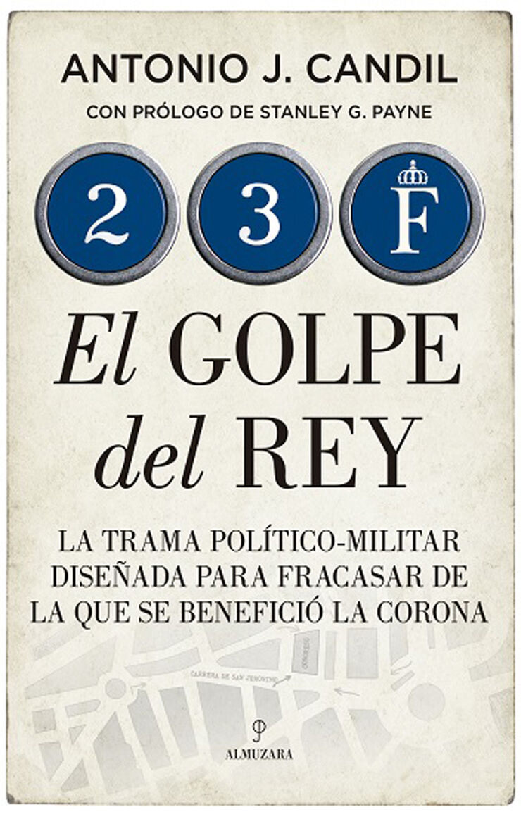 23-F. El golpe del Rey