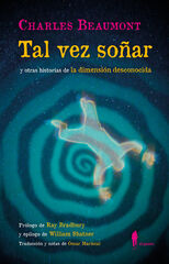 Tal vez soñar (y otras historias de la dimensión desconocida)