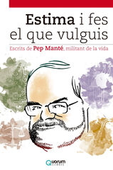 Estima i fes el que vulguis Estima i fes el que vulguis