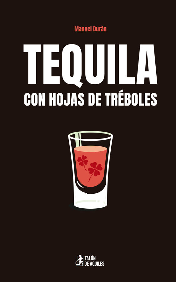Tequila con hojas de tr&eacute;boles