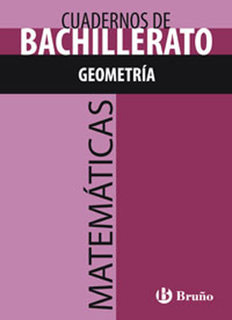 CUADERNOS MATEMÁTICAS GEOMETRÍA BACHILLERATO Bruño Quaderns 9788421660799