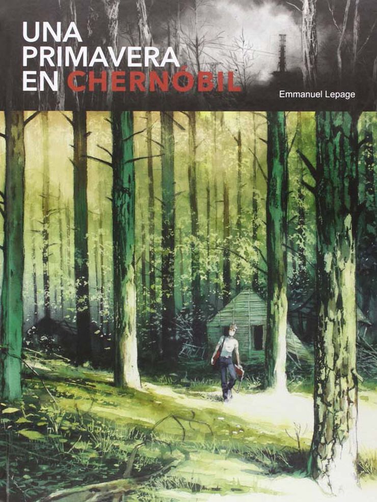 Una primavera en Chernóbil
