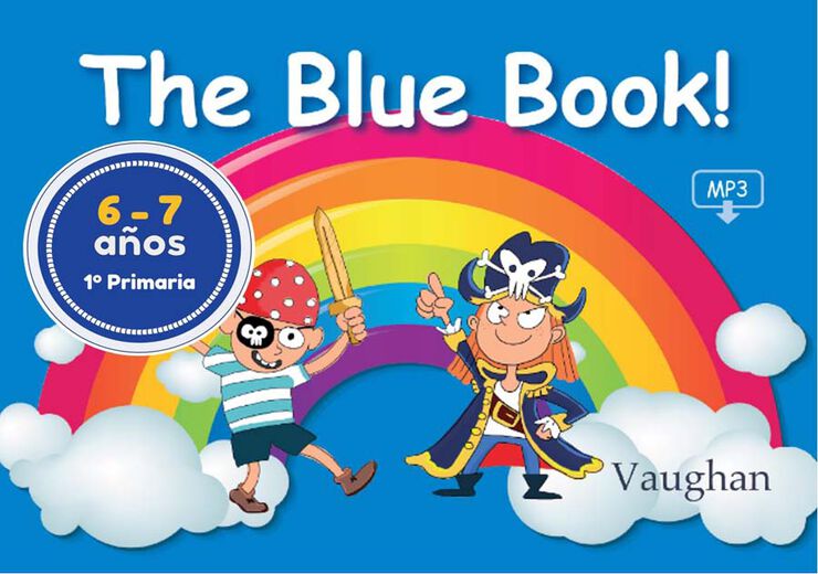 The Blue Book!: 1º Primaria 6-7 Años