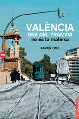 València desde el tramvia no és la mateixa