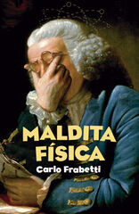 Maldita física Maldita física