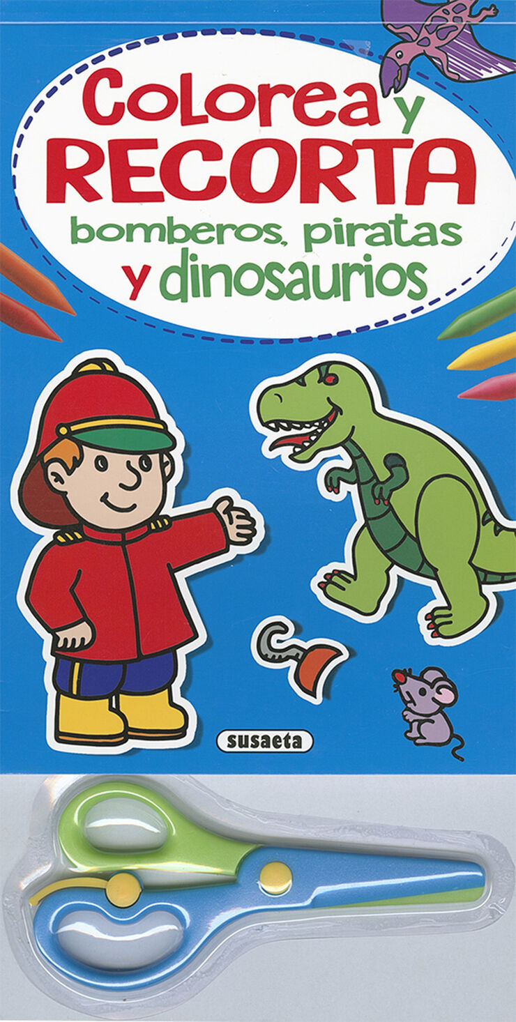 Colorea y recorta - Bomberos, piratas y dinosaurios