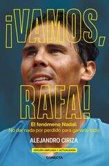 ¡Vamos, Rafa! ¡Vamos, Rafa!