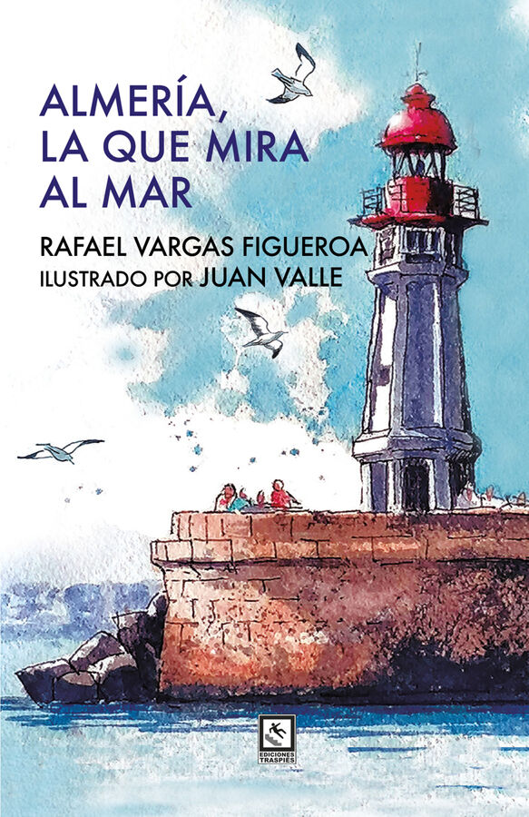 Almer&iacute;a, la que mira al mar
