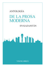 Antología De La Prosa Moderna En Kazajstan Antología De La Prosa Moderna En Kazajstan