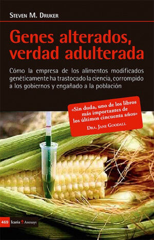 GENES ALTERADOS, VERDAD ADULTERADA