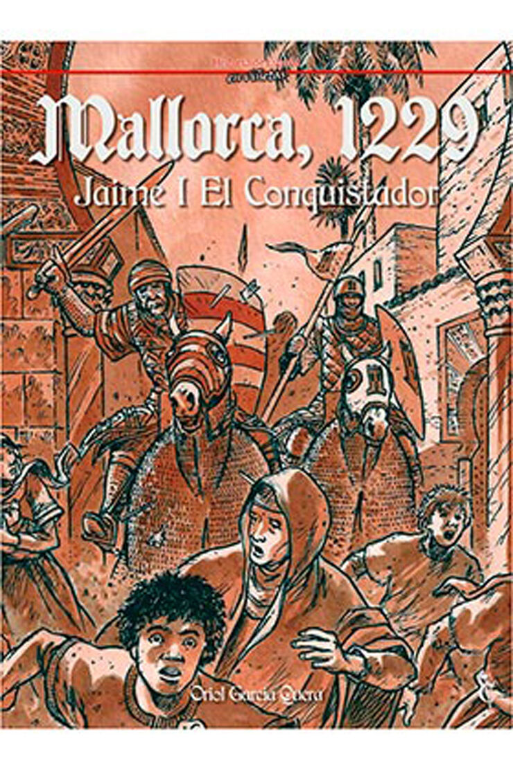 1229 Mallorca. Jaume I el conquistador