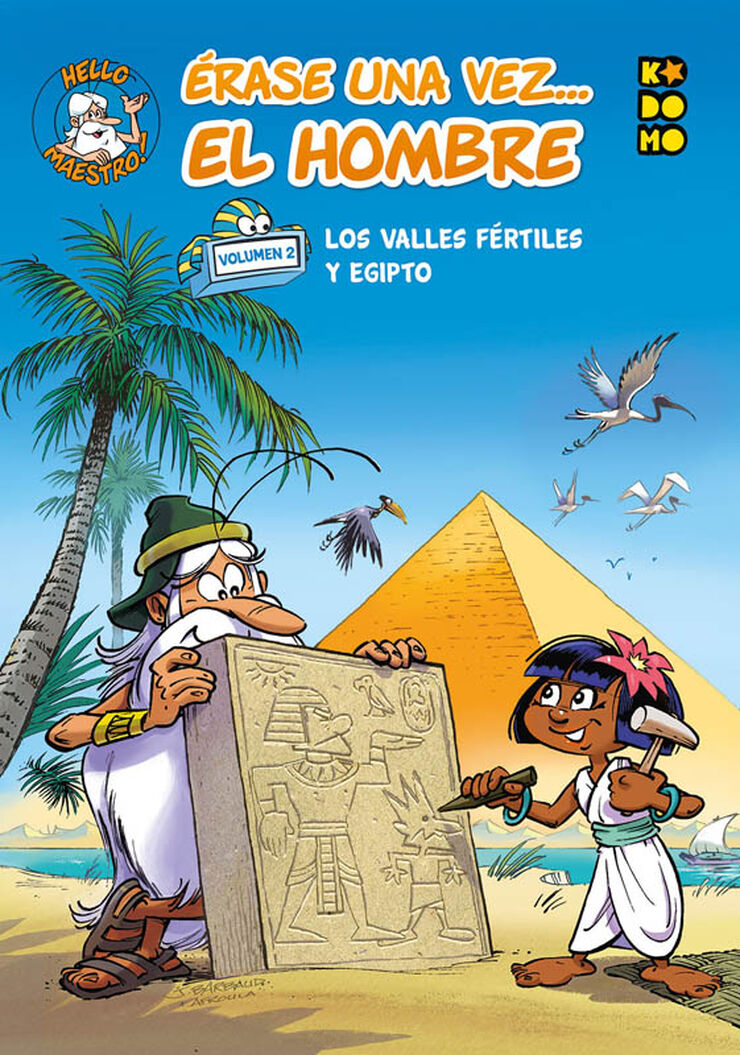 Érase una vez... el hombre vol. 02: Los valles fértiles y Egipto