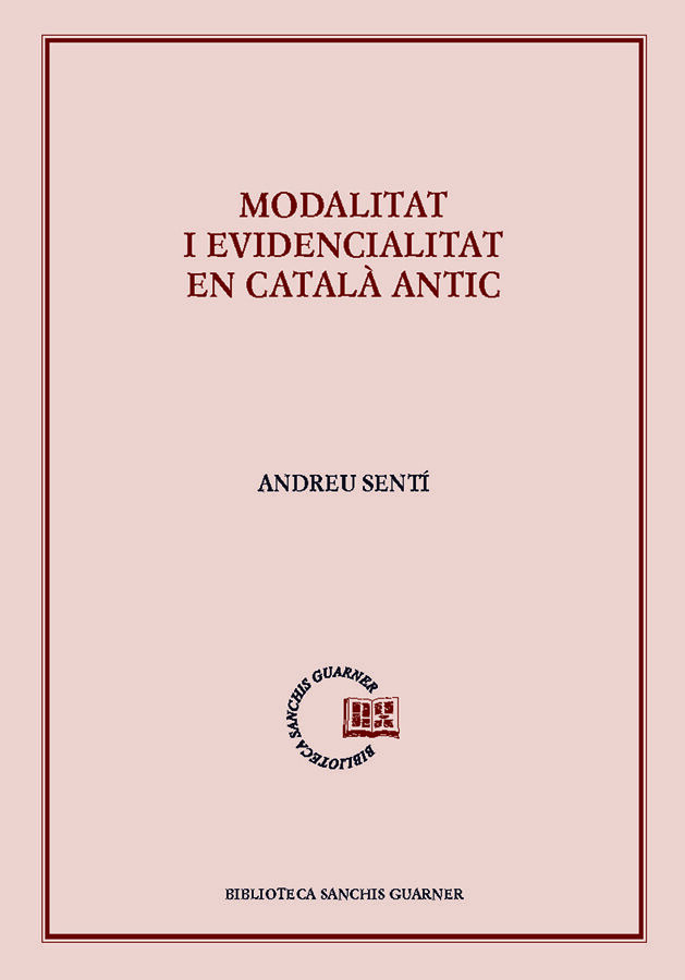 Modalitat i evidencialitat en catal&agrave; antic
