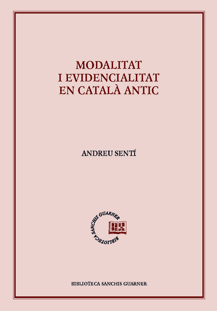 Modalitat i evidencialitat en català antic