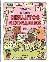 Aprende a hacer dibujitos adorables con Bobbie Goods Aprende a hacer dibujitos adorables con Bobbie Goods