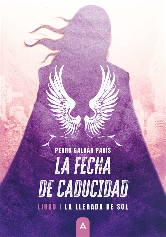 La Fecha de Caducidad. La llegada de Sol