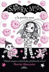 Isadora Moon 11. Isadora Moon y la poción rosa Isadora Moon 11. Isadora Moon y la poción rosa