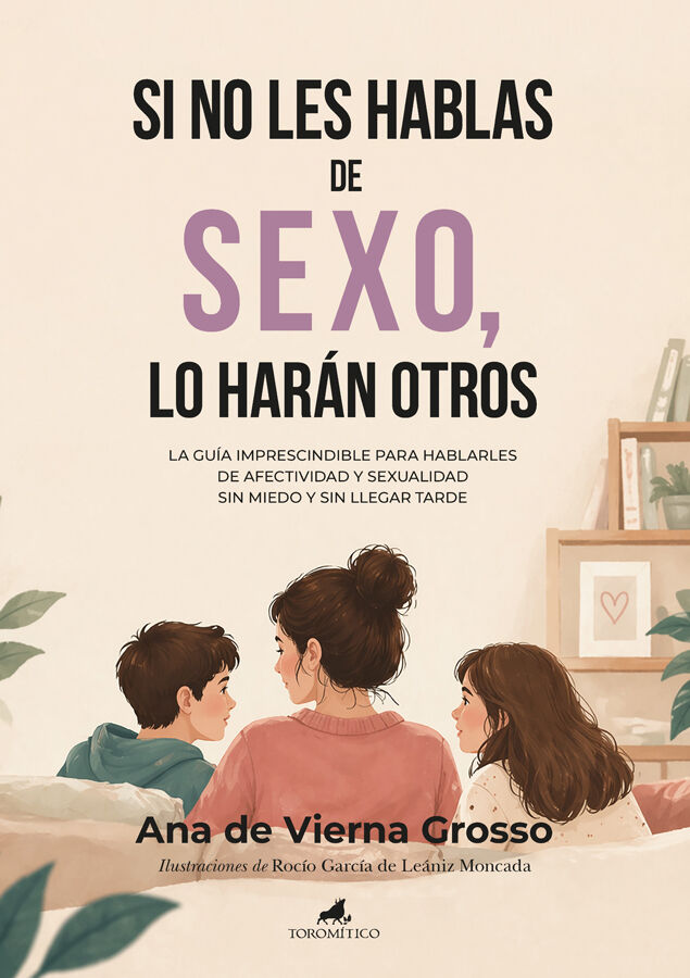 Si no les hablas de sexo, lo har&aacute;n otros