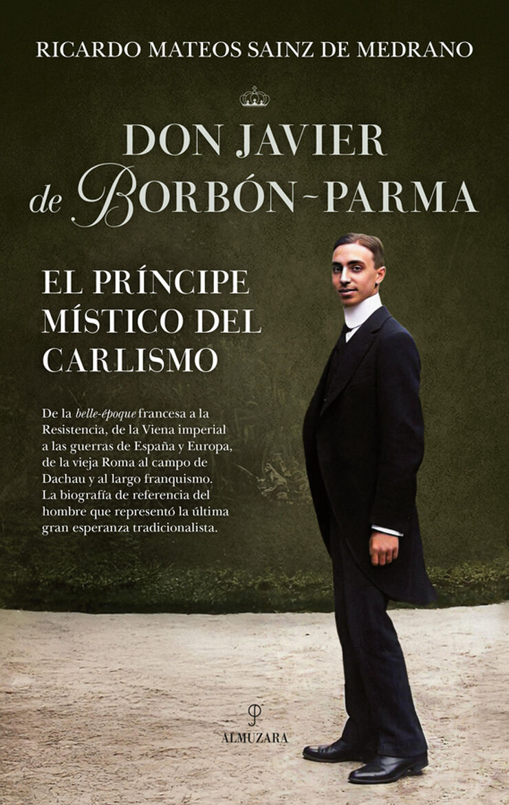 Don Javier de Borb&oacute;n-Parma, el pr&iacute;ncipe m&iacute;stico del carlismo