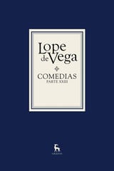 Comedias. Parte XXIII (2 vols.) Comedias. Parte XXIII (2 vols.)